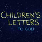 Children's Letters To God directed by Don Stephenson