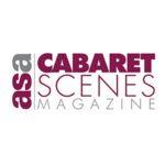 Cabaret Scenes Magazine